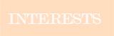 Interests
